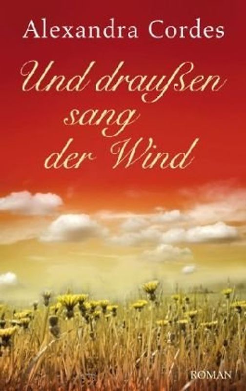 Und draußen sang der Wind
