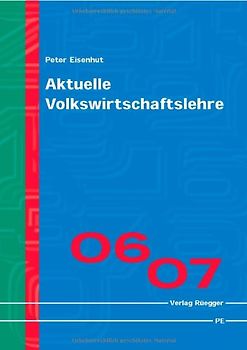 Aktuelle Volkswirtschaftslehre 2006/2007