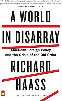 A World in Disarray: American Foreign Policy and the Crisis of the Old Order
