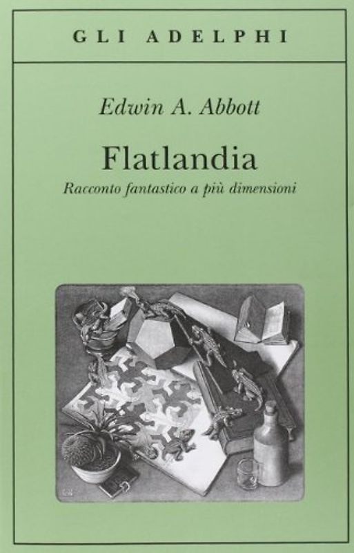 Flatlandia. Racconto fantastico a più dimensioni - Abbott, Edwin A.
