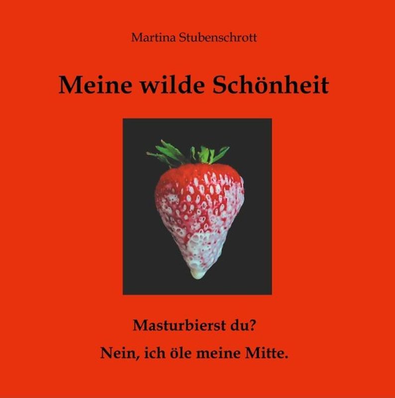 Meine wilde Schönheit. Masturbierst du? Nein, ich öle meine Mitte.