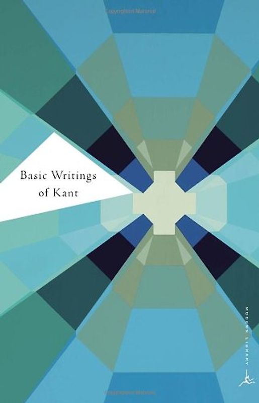 Basic Writings of Kant (Modern Library Classics) - Immanuel Kant