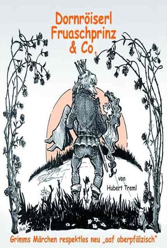 Dornröiserl, Fruaschprinz & Co.