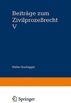 Beiträge zum Zivilprozeßrecht 5