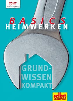 Heimwerken Basics