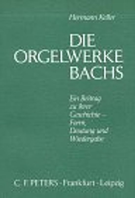 Die Orgelwerke Bachs