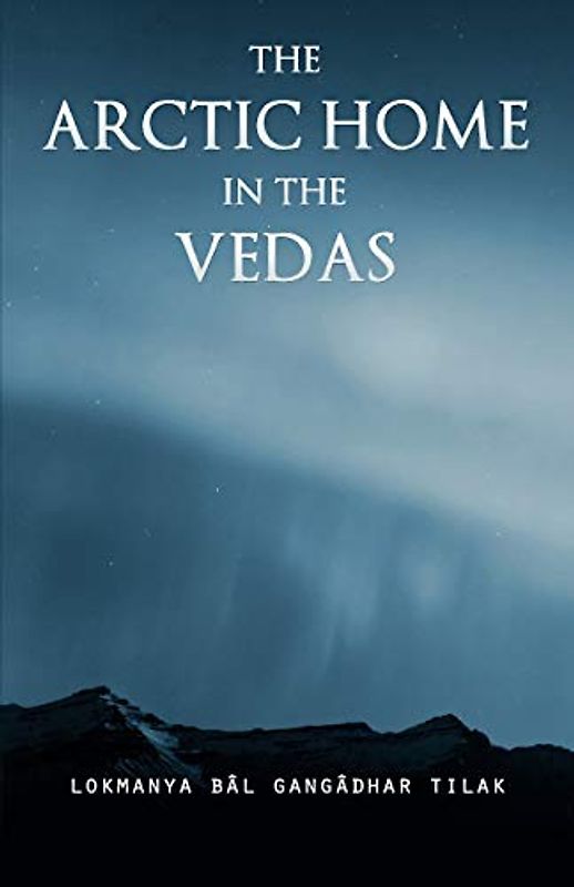 The Arctic Home in the Vedas