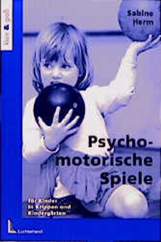 Psychomotorische Spiele für Kinder in Krippen und Kindergärten