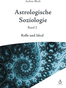 Astrologische Soziologie, Band 2