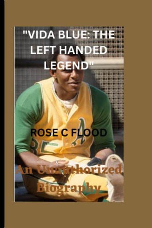 "VIDA BLUE: THE LEFT HANDED LEGEND": An Unauthorized Biography