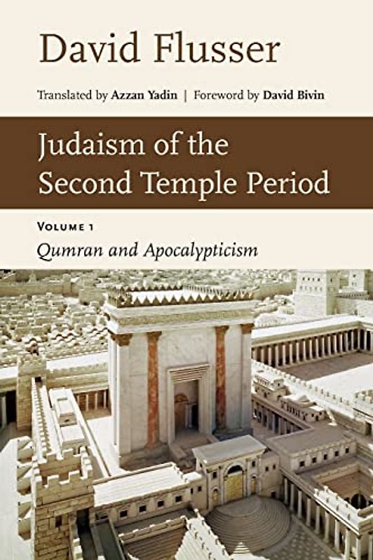 Judaism of the Second Temple Period, Vol 1: Qumran and Apocalypticism: Qumran and Apocalypticism, Vol. 1
