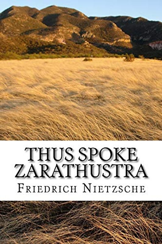 Thus Spoke Zarathustra: english edition