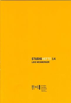 Studiohefte 14. Lois Weinberger