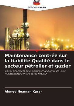 Maintenance centrée sur la fiabilité Qualité dans le secteur pétrolier et gazier