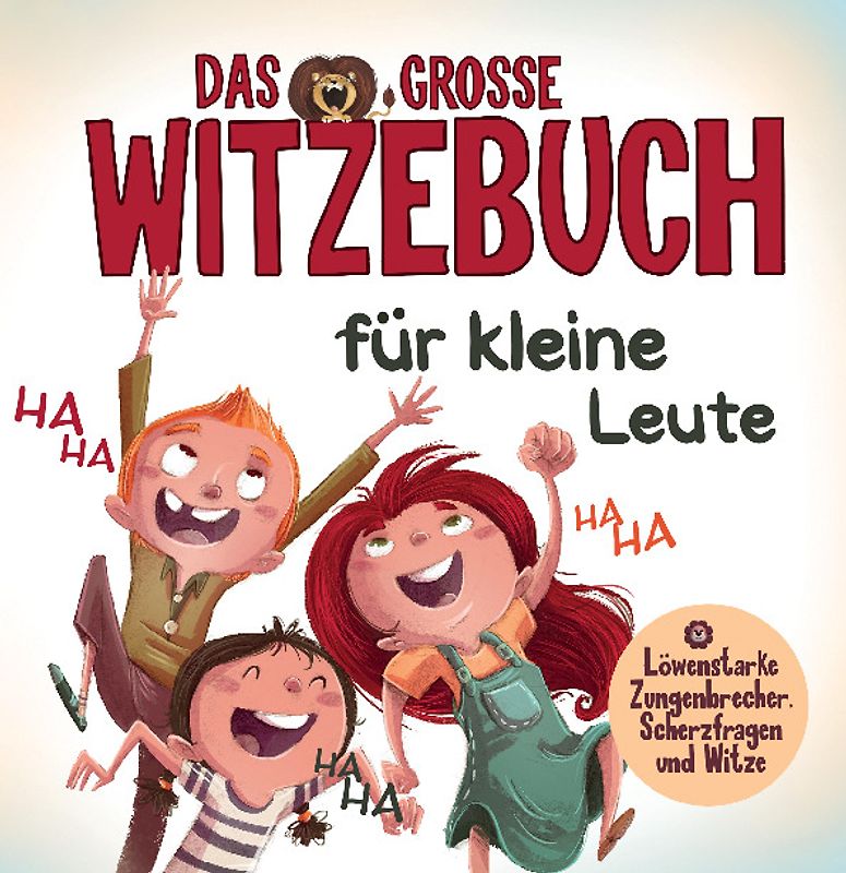 Das grosse Witzebuch für kleine Leute