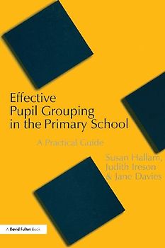 Effective Pupil Grouping in the Primary School