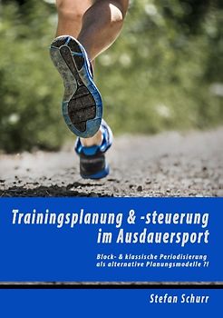 Trainingsplanung & -steuerung im Ausdauersport