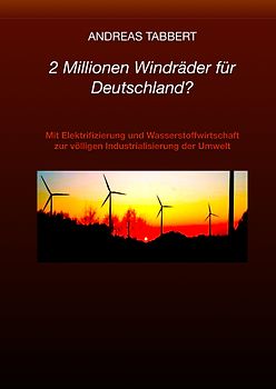2 Millionen Windräder für Deutschland?