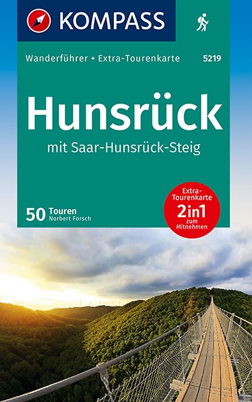 KOMPASS Wanderführer Hunsrück mit Saar-Hunsrück-Steig, 50 Touren mit Extra-Tourenkarte