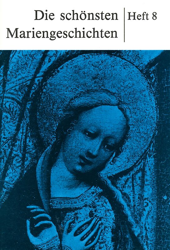 Die schönsten Mariengeschichten
