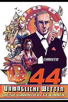 44 unmögliche Wetten - die Sie garantiert gewinnen