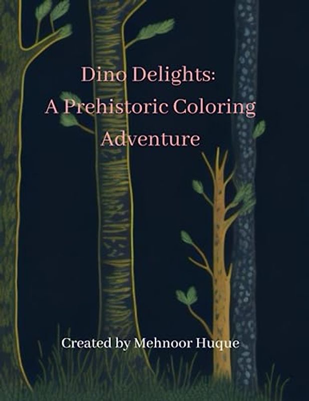 Dino Delights: A Prehistoric Colouring Adventure