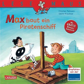 LESEMAUS 32: Max baut ein Piratenschiff