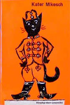 Hirschgraben-Lesereihe I Deutsch / Primarstufe / Kater Mikesch. Leseheft