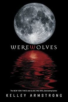 Werewolves: Book One: Bitten, Stolen and Beginnings (The Women of the Otherworld Series)