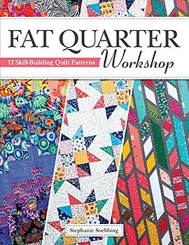 Fat Quarter Workshop