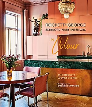 Rockett St George: Extraordinary Interiors in Colour
