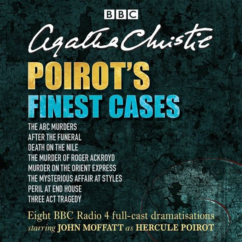 Poirot's Finest Cases: Eight full-cast BBC radio dramatisations - Christie, Agatha
