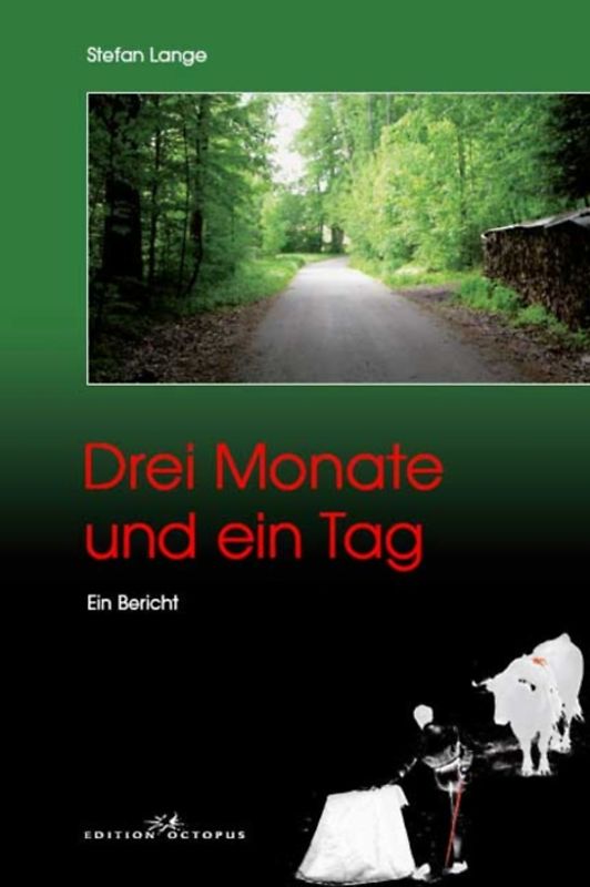 Drei Monate und ein Tag