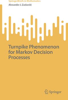 Turnpike Phenomenon for Markov Decision Processes