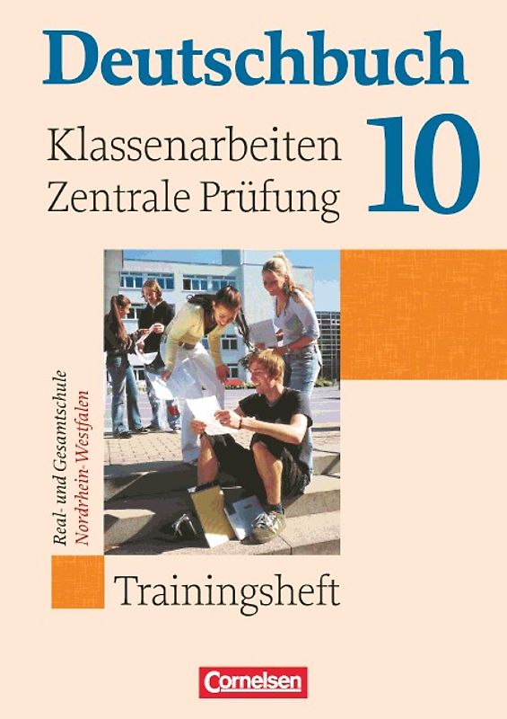 Deutschbuch - Neue Grundausgabe. Sprach- und Lesebuch / 10. Schuljahr - Klassenarbeiten und zentrale Prüfung - Nordrhein-Westfalen