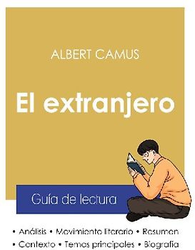 Guía de lectura El extranjero de Albert Camus (análisis literario de referencia y resumen completo)