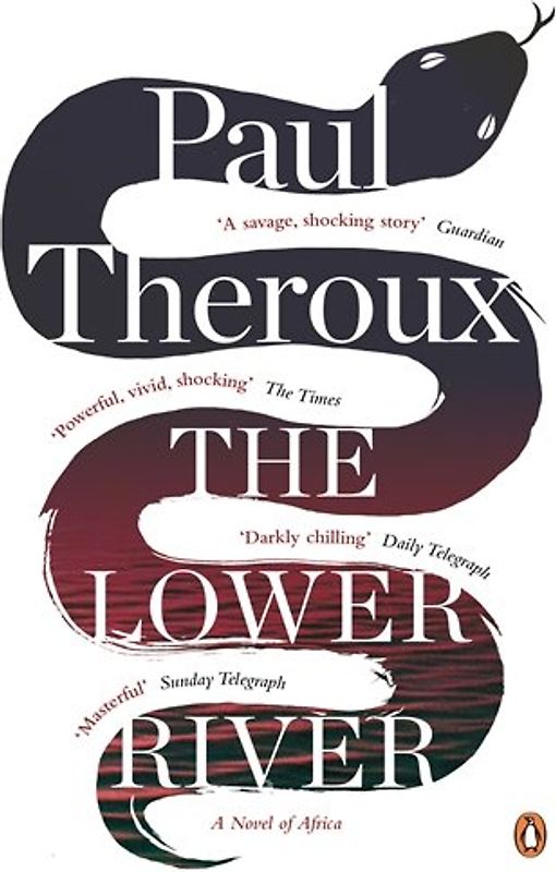 The Lower River - Theroux, Paul