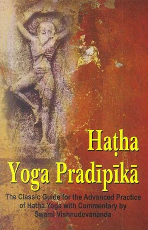 Hatha Yoga Pradipika - Swami, Vishnu Devananda