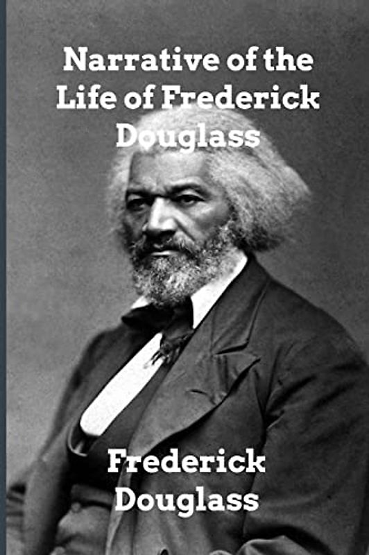 Narrative of the Life of Frederick Douglass