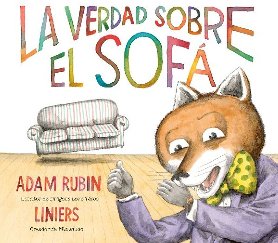 La Verdad Sobre El Sofá (the Truth about the Couch Spanish Edition)