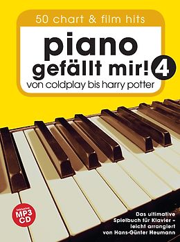 Piano gefällt mir! 50 Chart & Film Hits - Band 4 mit MP3 CD. Von Coldplay bis Harry Potter. Das ultimative Spielbuch für Klavier - arrangiert von Hans-Günter Heumann.