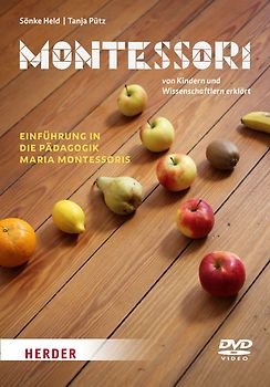 Montessori - von Kindern und Wissenschaftlern erklärt DVD