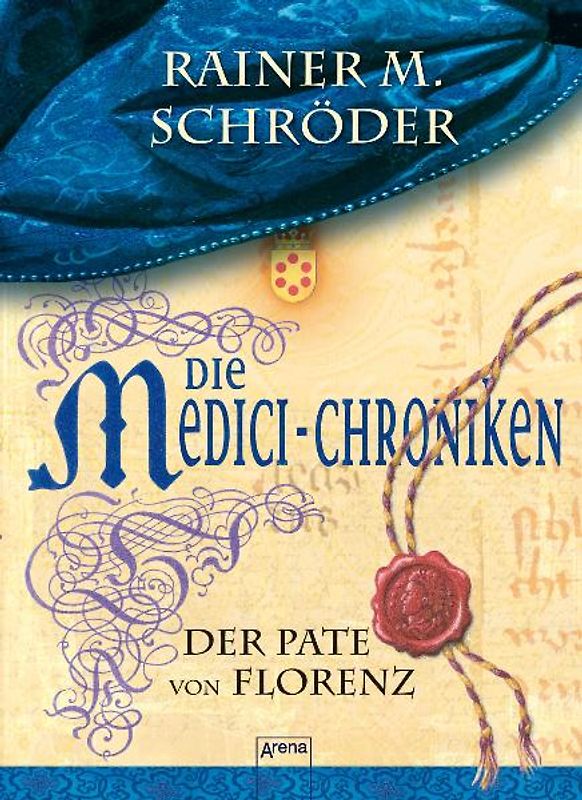 Die Medici-Chroniken (2) Der Pate von Florenz