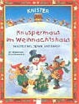 Knuspermaus im Weihnachtshaus. Geschichten und Spiele