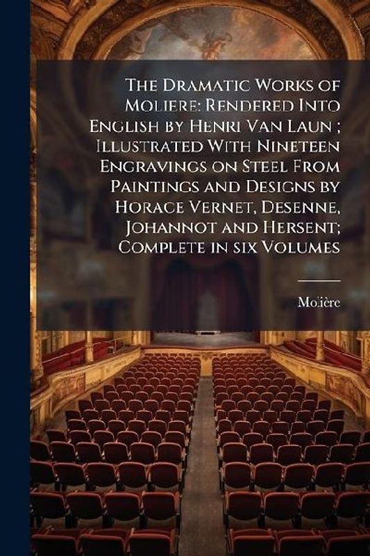 The Dramatic Works of Moliere