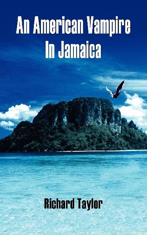 An American Vampire In Jamaica