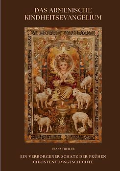 Das Armenische Kindheitsevangelium