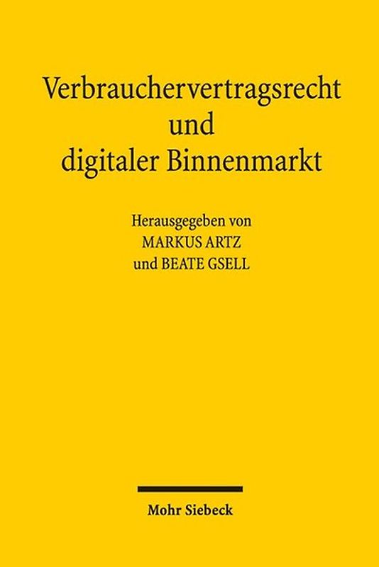 Verbrauchervertragsrecht und digitaler Binnenmarkt