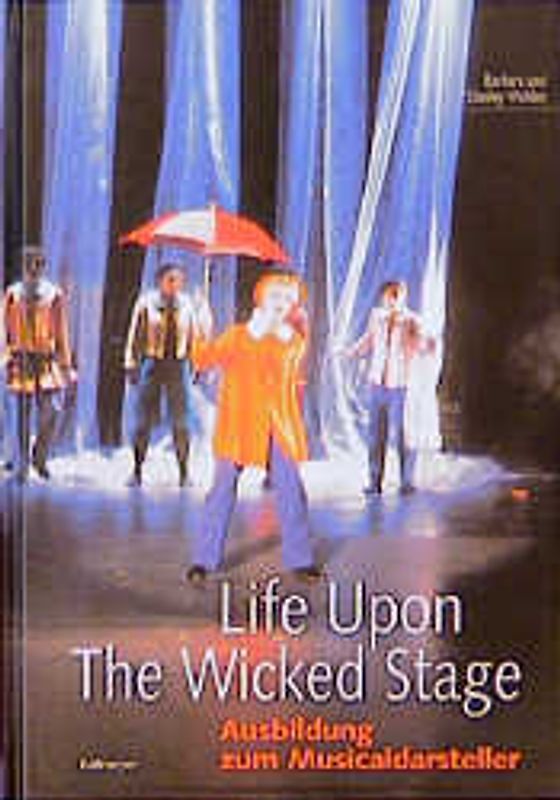Life upon the wicked stage