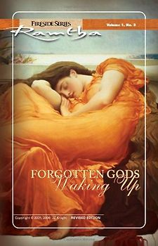 Forgotten Gods Waking Up: Fireside Series Volume 1 Number 3